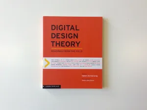 Digital Design Theory: Readings from the Field